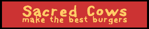 Sacred cows make the best burgers